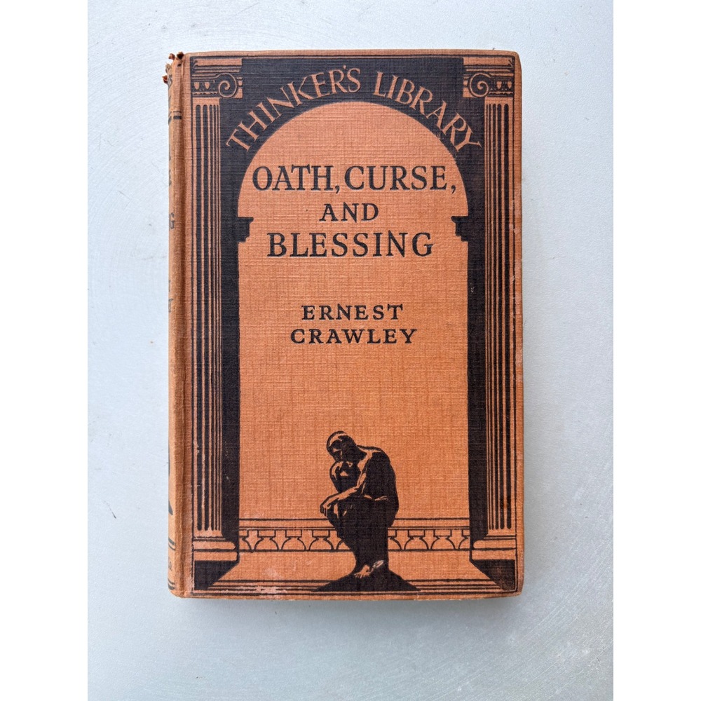 1934 Oath Curse and Blessing Ernest Crawley Thinkers Library No 40 First Edition